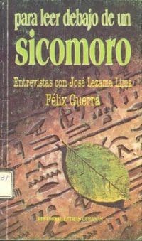 Cubierta del libro 'Para leer debajo de un sicomoro', que presenta entrevistas con José Lezama Lima y Félix Guerra, con un fondo de jeroglíficos y una hoja de sicomoro en primer plano.